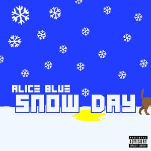 SNOW DAY (Explicit)