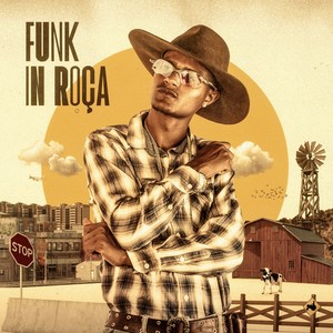 Funk In Roça (Explicit)