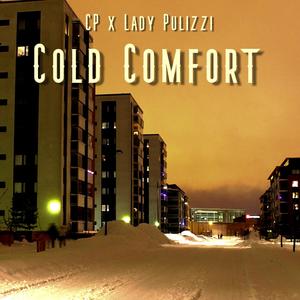 Cold Comfort (feat. Lady Pulizzi) [Explicit]