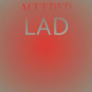 Acceded Lad