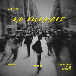 No Runners (feat. Teshigi) (Explicit)