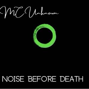 Noise Before Death (Explicit)