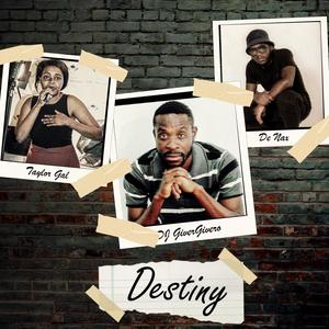 DESTINY (feat. DE NAX & TAYLOR GAL)