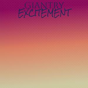 Giantry Excitement