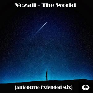 The World (feat. Autoporno) [Extended Mix] [Explicit]