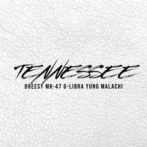 Tennessee (feat. G-Libra & Yung Malachi) [Explicit]