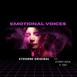 Emotional Voices (feat. Ayarh Soul & E&J) (Explicit)