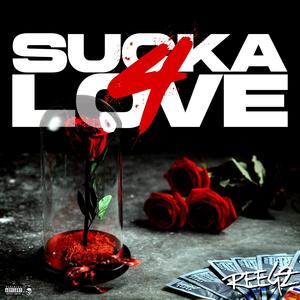Sucka 4 love (Explicit)