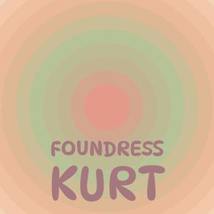 Foundress Kurt
