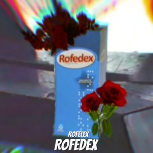 Rofedex (Explicit)