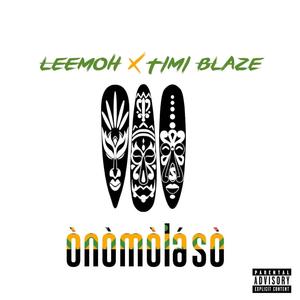 ONOMOLASO (feat. Timi Blaze) [Explicit]