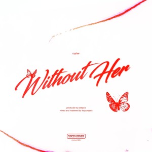 without her (Explicit)