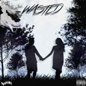 Wasted (feat. ItzKy) [Explicit]