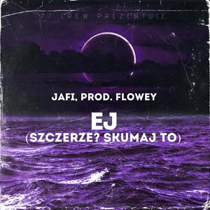 EJ (Szczerze? Skumaj to) (feat. Dorski) (Explicit)