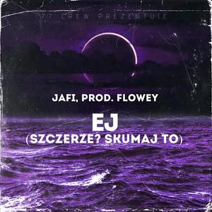 EJ (Szczerze? Skumaj to) (feat. Dorski) [Explicit]