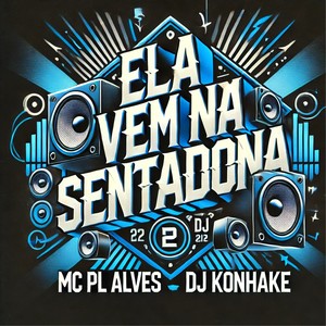 Ela Vem na Sentadona (Explicit)