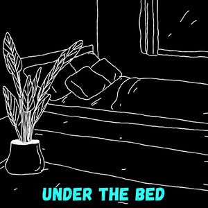 Under the Bed (Explicit)
