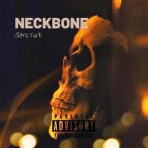 Neck Bone (Explicit)