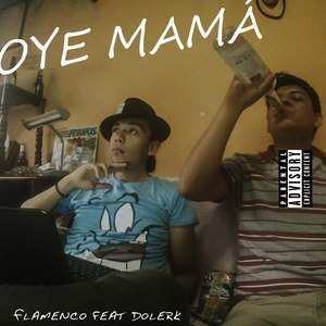 Oye mamá (Explicit)