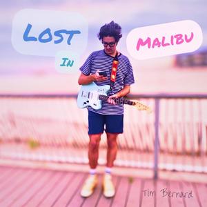 Lost In Malibu