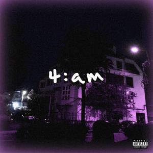 4:AM (Explicit)