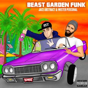 Beast Garden Funk (Explicit)