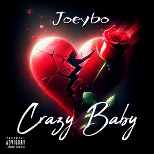 Crazy Baby (Explicit)