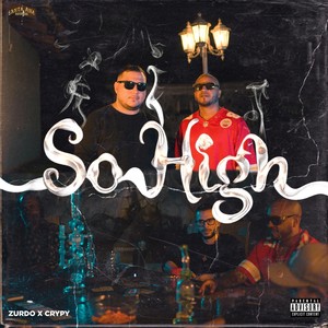 So High (Explicit)