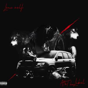 Lone Wolf (Explicit)