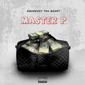 Master P (Explicit)