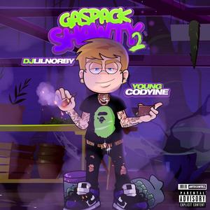 GAS PACK SHAWTY 2 (Explicit)