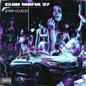 Club Mafia 27 (Explicit)