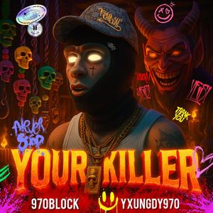 Your killer (Explicit)