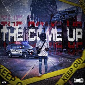 The Come Up (Explicit)