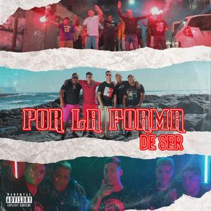 Por la forma de ser (feat. Forest, ShendoKbron, Manzana The Dement & La ele)