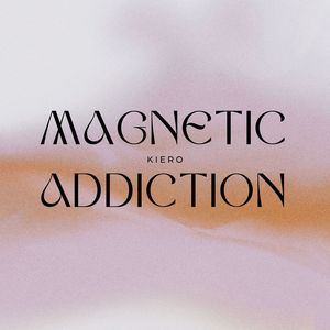 Magnetic Addiction