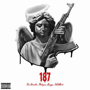187 (feat. Thotgun, 302Bert & RAYGE) (Explicit)