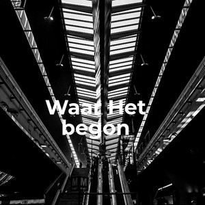 Waar het begon (Explicit)