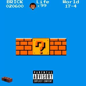 Life of Brick (Explicit)