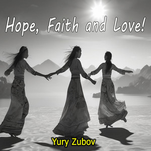 Hope, Faith and Love !