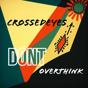 Dont Overthink