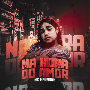 Na Hora do Amor (Explicit)