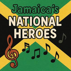 Jamaica's National Heroes