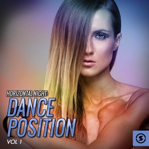 Horizontal Night: Dance Position, Vol. 1