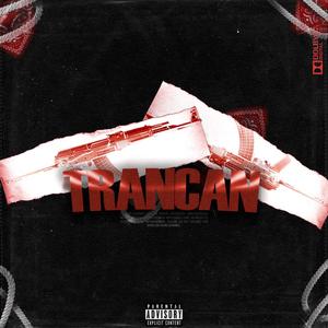 TRANCAN (feat. IURRI) [Explicit]