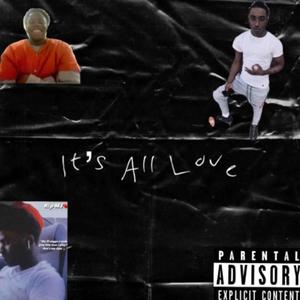 It's All Love (Explicit)