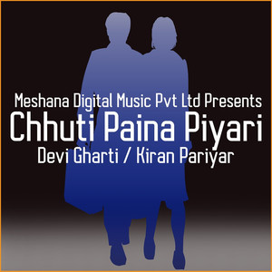 Chhuti Paina Piyari