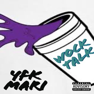 Wock Talk (Explicit)