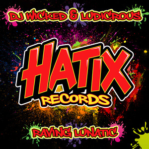 Raving Lunatic (Extended Mix)