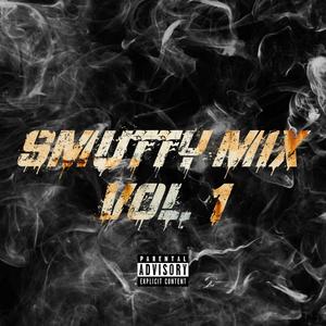 Smutty Mix, Vol. 1 (Explicit)